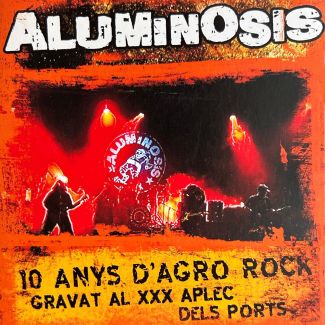 ALUMINOSIS 10 ANYS D'AGROROCK CD+DVD 