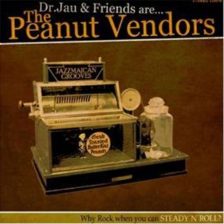 THE PEANUT VENDORS Dr Jau & Friends EP
