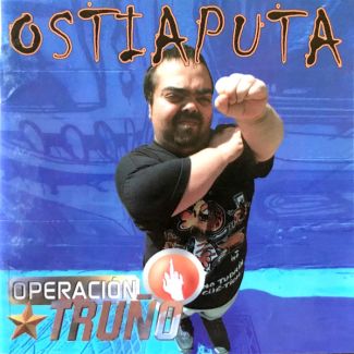 OSTIA PUTA Operación truño CD