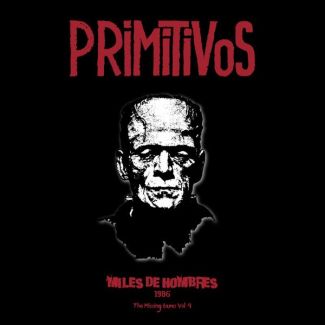 PRIMITIVOS Miles de hombres 1986 the missing tapes vol. 4 LP