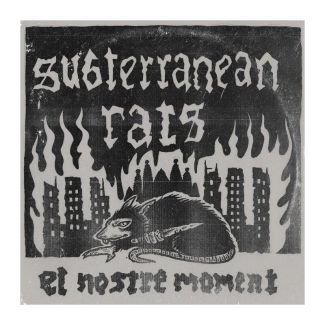 SUBTERRANEAN RATS El nostre moment LP