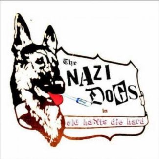 THE NAZI DOGS in old habits die hard LP