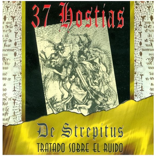 37 HOSTIAS DE STREPITUS. Tratado sobre el ruido CD