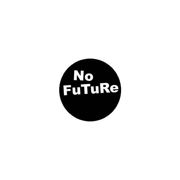 CHAPA 095 - NO FUTURE 100