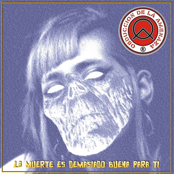 OBDUCCIÓN DE LA AMENAZA La muerte es demasiado buena para ti (2024) EP