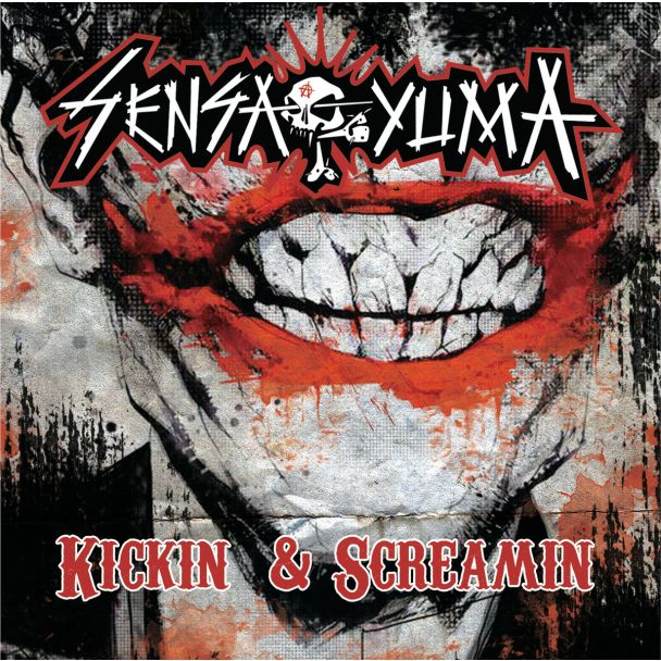 SENSA YUMA Kickin & screamin CD