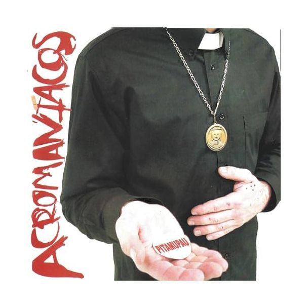 ACROMANÍACOS Pitamupau CD