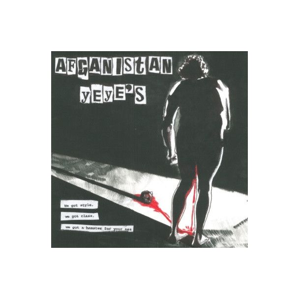 AFGANISTAN YEYE'S / CULANDRA Split   We got style, we got class, (2014) LP