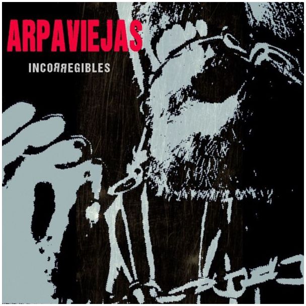 ARPAVIEJAS Incorregibles LP