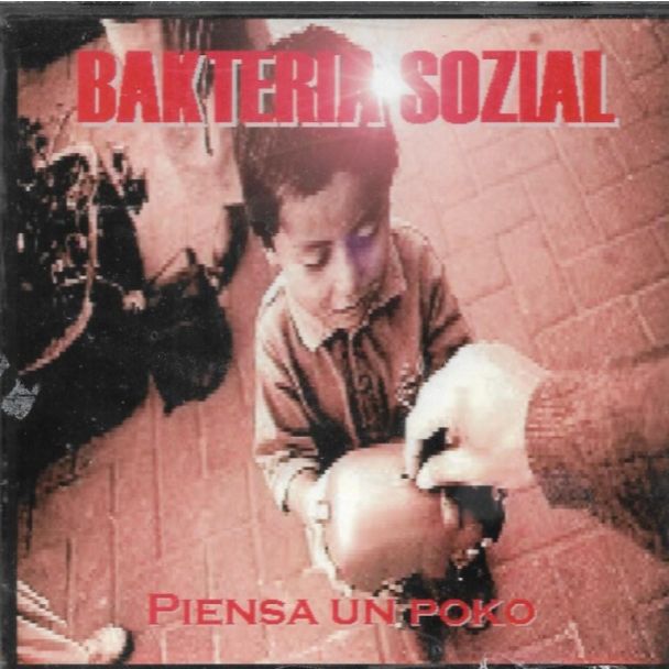 BAKTERIA SOZIAL Piensa un poko CD