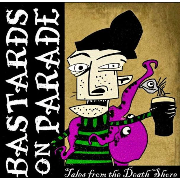 BASTARDS ON PARADE Tales from the death shore CD