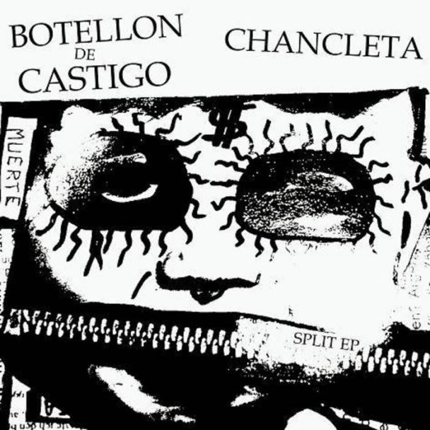 BOTELLÓN DE CASTIGO / CHANCLETA Split EP