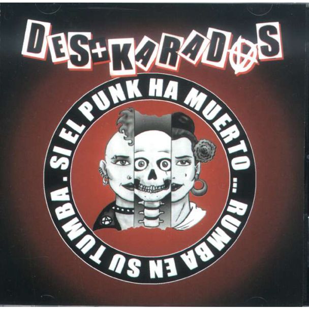 DES+KARADAS Si el punk ha muerto, rumba en su tumba CD