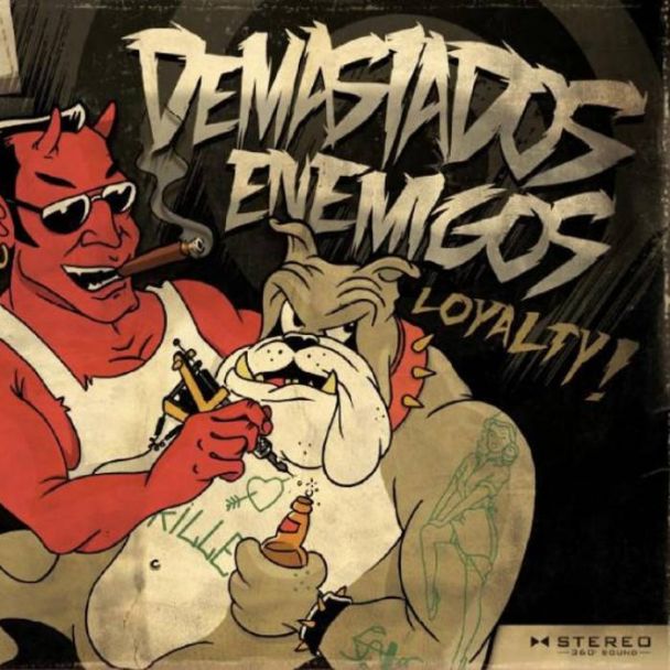 DEMASIADOS ENEMIGOS Loyalty ! CD
