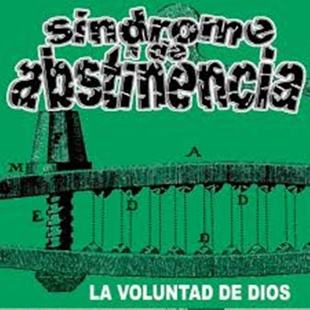 SINDROME DE ABSTINENCIA La voluntad de dios LP