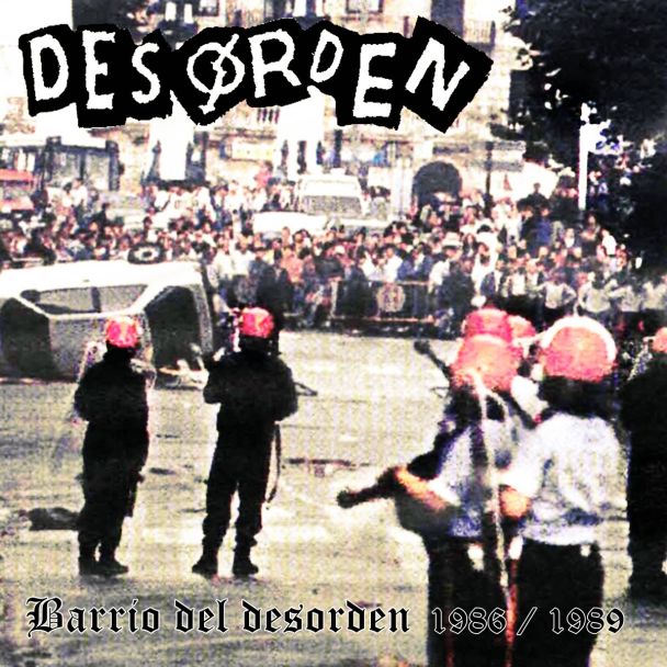 DESORDEN  Barrio del Desorden 1986 / 1989   (2017)