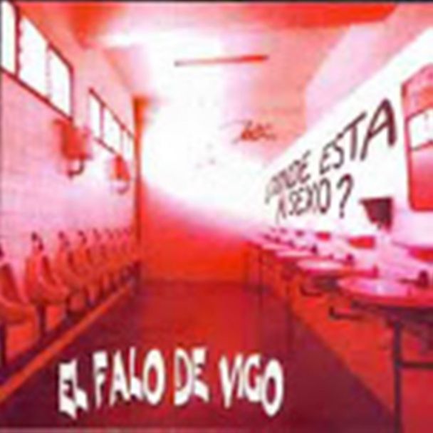 EL FALO DE VIGO ¿Donde esta mi sexo? CD