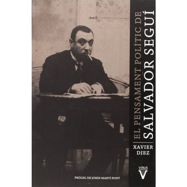 EL PENSAMENT POLITIC DE SALVADOR SEGUÍ