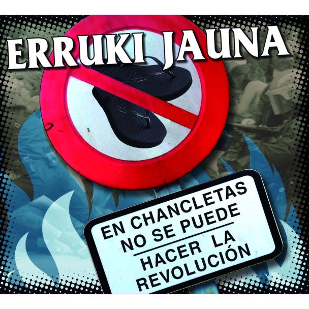 ERRUKI JAUNA En chancletas no se puede hacer la revolución CD