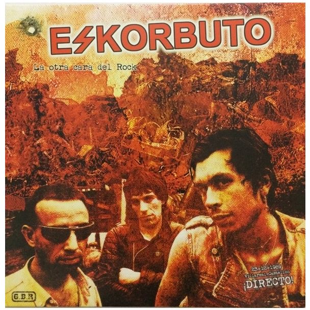 ESKORBUTO La otra cara del rock  Directo Vila-Real 23/12/1989 LP