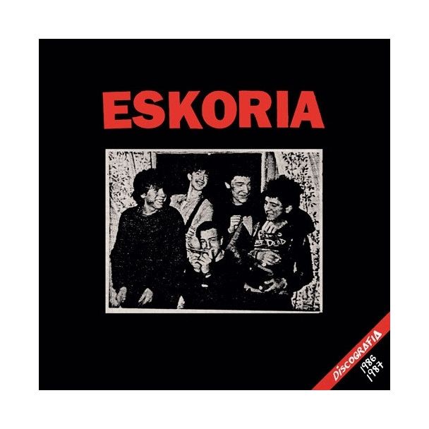 ESKORIA  2LP   Discografia  1986-1987    (2012)