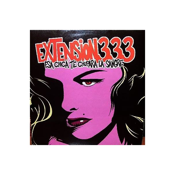 EXTENSION 333  Esa chica te chupará la sangre  10'
