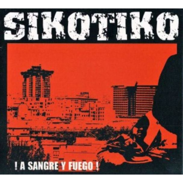 SIKOTIKO !A Sangre y fuego! CD