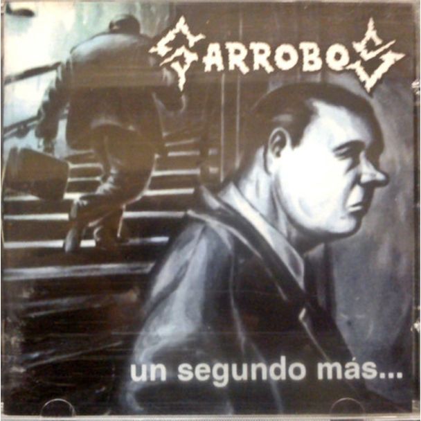 GARROBOS Un segundo más...CD