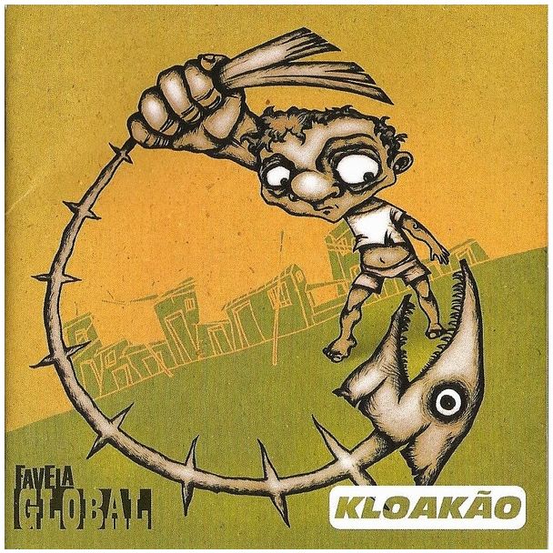 KLOAKAO Favela global (2006) CD