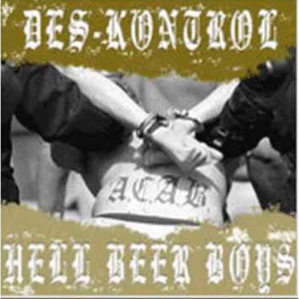 DES-KONTROL / HELL BEER BOYS  Split A.C.A.B. CD
