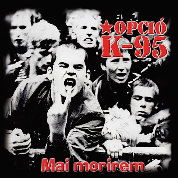 OPCIO K*95 Mai Morirem LP