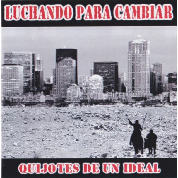 LUCHANDO PARA CAMBIAR Quijotes de un ideal CD