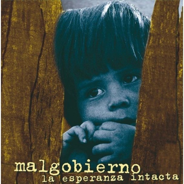 MALGOBIERNO La esperanza intacta CD