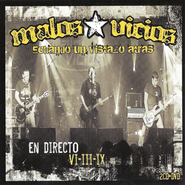 MALOS VICIOS Echando un vistazo atrás En directo VI-III-IX 2 CD+DVD