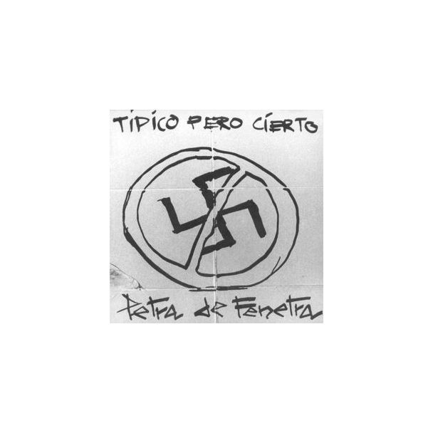 PETRA DE FENETRA Tipico pero cierto  Reedición 2018 + ZINE + LP