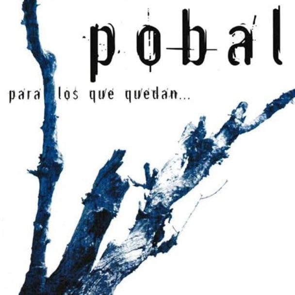 POBAL Para los que queda...CD
