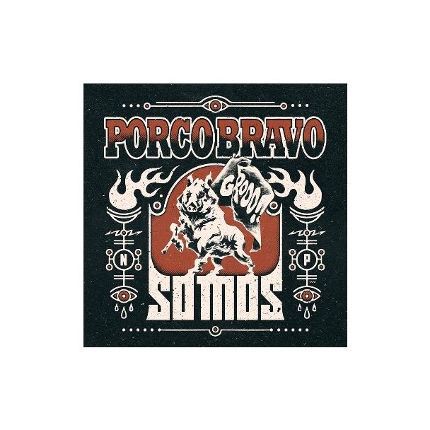 PORCO BRAVO  Somos   (2021)