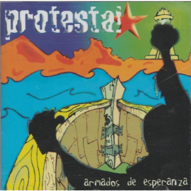 PROTESTA  Armados de esperanza  (2004) CD