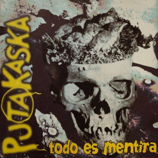 PUTAKASKA Todo es mentira CD