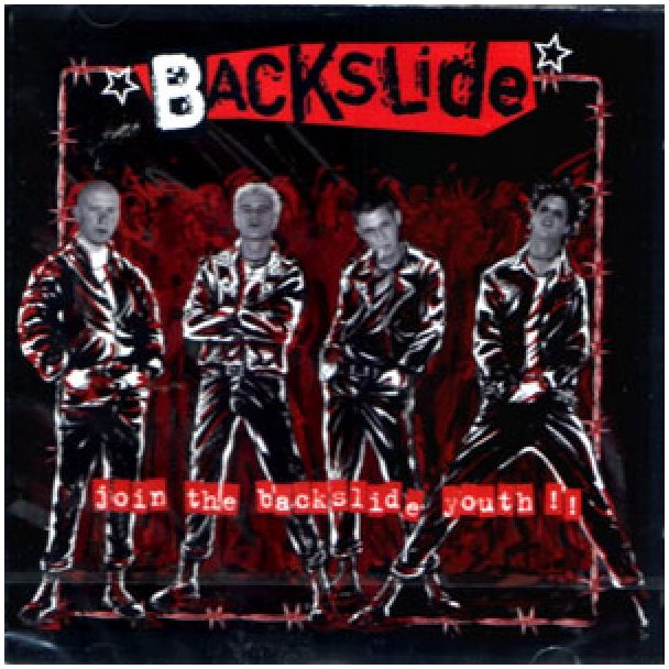 BACKSLIDE Join the backslide youth!! CD