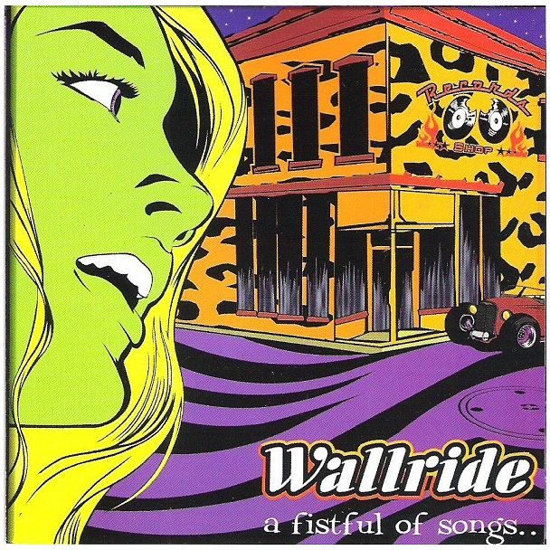 WALLRIDE A fistul of songs..CD