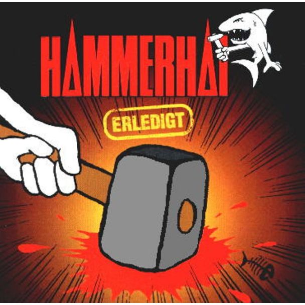 HAMMERHAI Erledigt CD