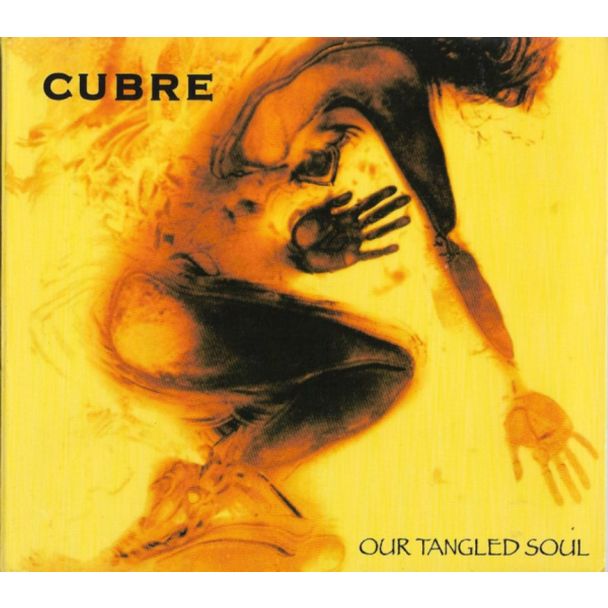 CUBRE Our tangled soul CD