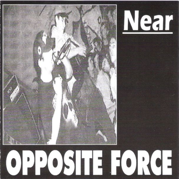 OPPOSITE FORCE Near CD