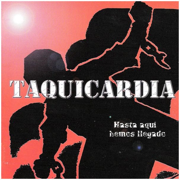 TAQUICARDIA Hasta aquí hemos llegado CD