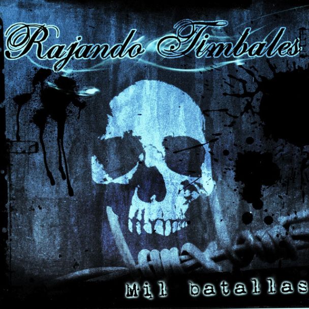 RAJANDO TIMBALES Mil batallas CD