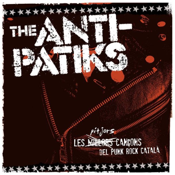 THE ANTI-PATIKS Les pitjos cançons del Punkrock català (2019) LP