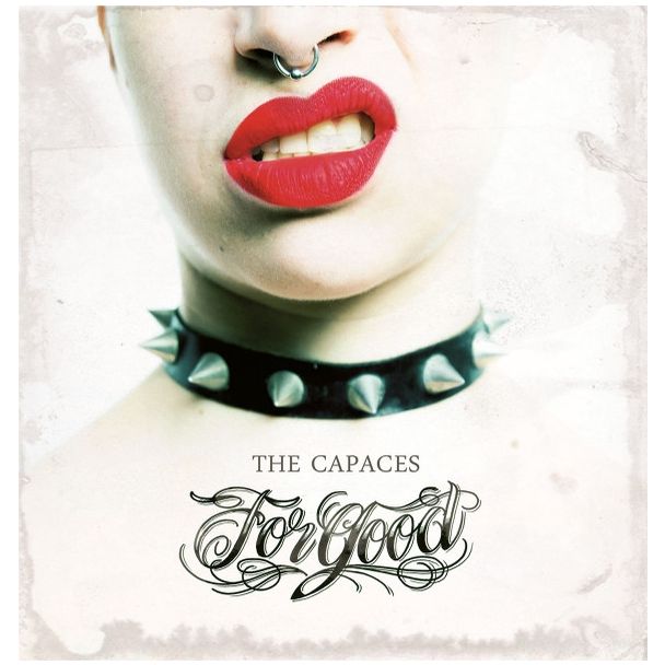 THE CAPACES For Good  (2014/2015) LP