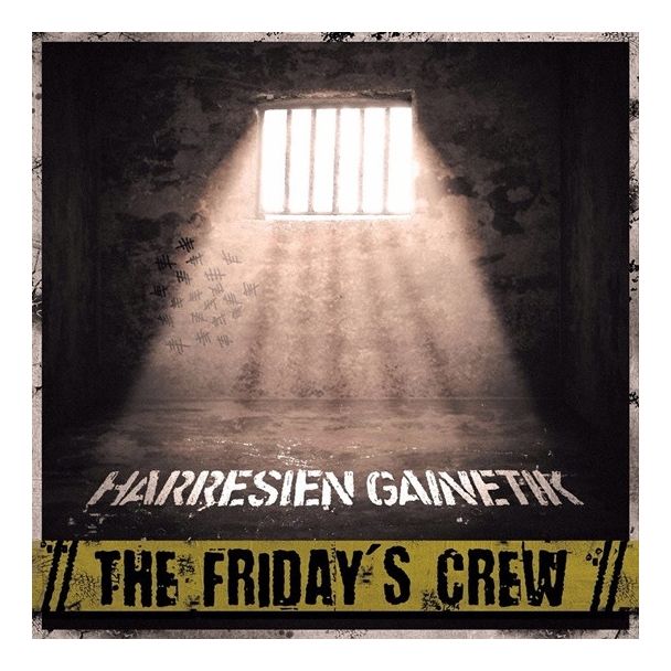 THE FRIDAY'S CREW Harresien Gainetik  (2017) LP