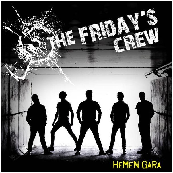THE FRIDAY'S CREW Hemen gara (2016) LP